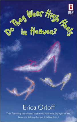 Title details for Do They Wear High Heels In Heaven? by Erica Orloff - Available